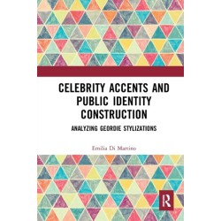 Celebrity Accents and Public Identity Construction: Analyzing Geordie Stylizations