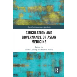 Circulation and Governance of Asian Medicine