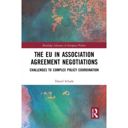 The EU in Association Agreement Negotiations: Challenges to Complex Policy Coordination