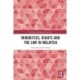 Minorities, Rights and the Law in Malaysia