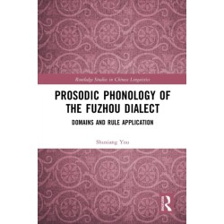 Prosodic Phonology of the Fuzhou Dialect: Domains and Rule Application