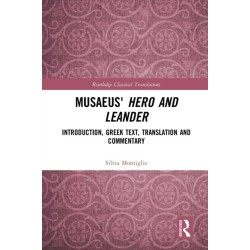 Musaeus' Hero and Leander: Introduction, Greek Text, Translation and Commentary