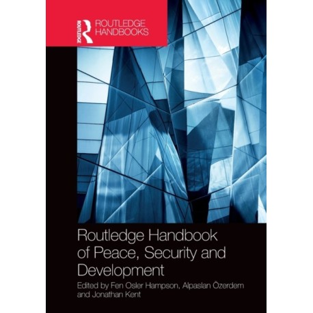 Routledge Handbook of Peace, Security and Development