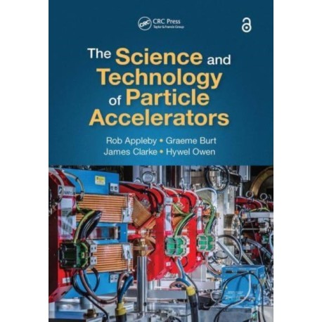 The Science and Technology of Particle Accelerators