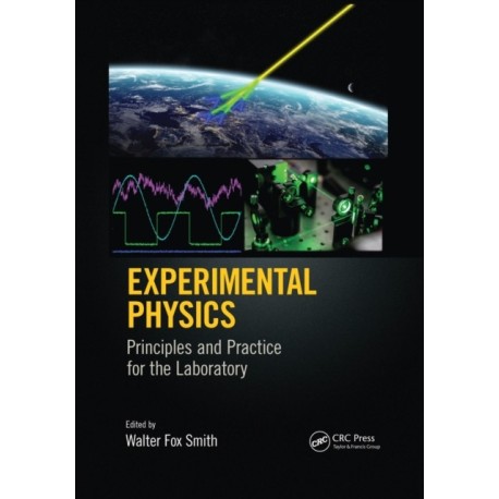 Experimental Physics: Principles and Practice for the Laboratory