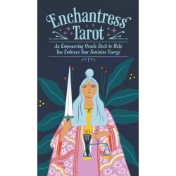 Enchantress Tarot: An Empowering Oracle Deck to Help You Embrace Your Feminine Energy