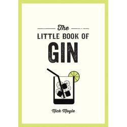 The Little Book of Gin: A Pocket Guide to the World of Gin History, Culture, Cocktails and More