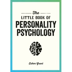 The Little Book of Personality Psychology: The Pocket Guide to Studying the Mind