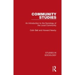Community Studies: An Introduction to the Sociology of the Local Community