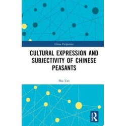 Cultural Expression and Subjectivity of Chinese Peasants