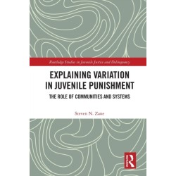 Explaining Variation in Juvenile Punishment: The Role of Communities and Systems