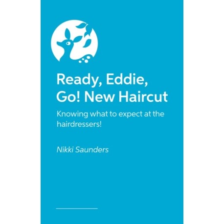 Ready Eddie  Go! New Haircut: Knowing what to expect at the hairdressers!