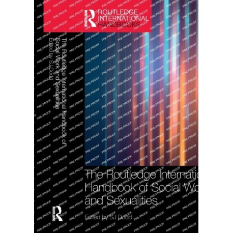 The Routledge International Handbook of Social Work and Sexualities