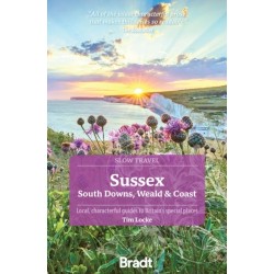 Sussex (Slow Travel): South Downs, Weald & Coast