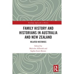 Family History and Historians in Australia and New Zealand: Related Histories