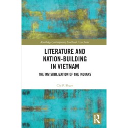 Literature and Nation-Building in Vietnam: The Invisibilization of the Indians