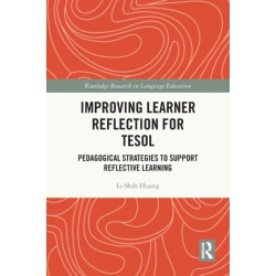 Improving Learner Reflection for TESOL: Pedagogical Strategies to Support Reflective Learning