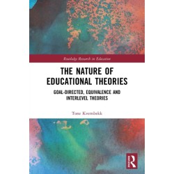 The Nature of Educational Theories: Goal-Directed, Equivalence and Interlevel Theories