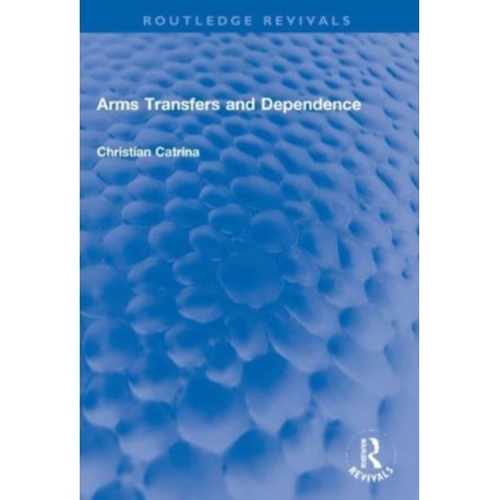 Arms Transfers and Dependence