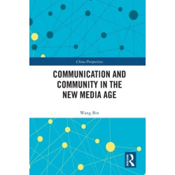 Communication and Community in the New Media Age