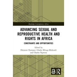 Advancing Sexual and Reproductive Health and Rights in Africa: Constraints and Opportunities