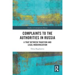 Complaints to the Authorities in Russia: A Trap Between Tradition and Legal Modernization