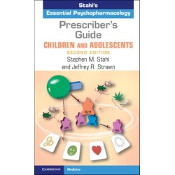 Prescriber's Guide – Children and Adolescents: Stahl's Essential Psychopharmacology