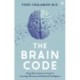 The Brain Code: Using neuroscience to improve learning, memory and emotional intelligence