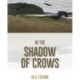 In the Shadow of Crows