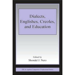 Dialects, Englishes, Creoles, and Education