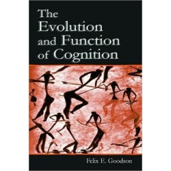 The Evolution and Function of Cognition