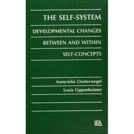 The Self-system: Developmental Changes Between and Within Self-concepts