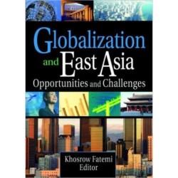 Globalization and East Asia: Opportunities and Challenges