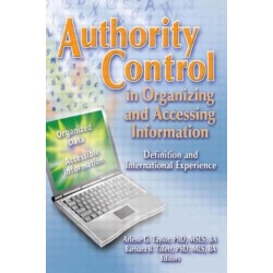Authority Control in Organizing and Accessing Information: Definition and International Experience
