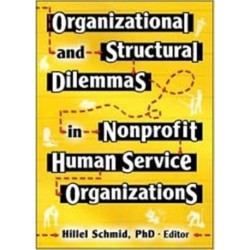 Organizational and Structural Dilemmas in Nonprofit Human Service Organizations