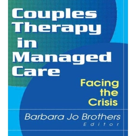 Couples Therapy in Managed Care: Facing the Crisis