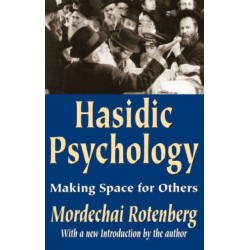 Hasidic Psychology: Making Space for Others