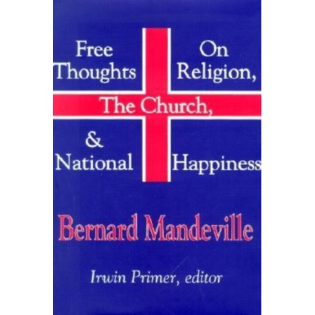 Free Thoughts on Religion, the Church, and National Happiness