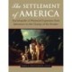 The Settlement of America: An Encyclopedia of Westward Expansion from Jamestown to the Closing of the Frontier