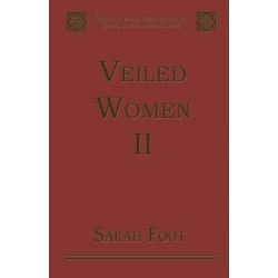 Veiled Women: Volume II: Female Religious Communities in England, 871–1066