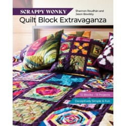 Scrappy Wonky Quilt Block Extravaganza: 12 Blocks, 13 Projects, Deceptively Simple & Fun