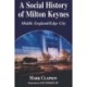 A Social History of Milton Keynes: Middle England/Edge City