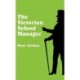 The Victorian School Manager: A Study in the Management of Education 1800-1902