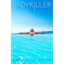 Ladykiller: A Novel