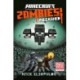 Minecraft: Zombies Unleashed!: An Official Minecraft Novel