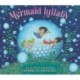 Mermaid Lullaby: The perfect bedtime story for every little one's nighttime routine