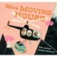 We're Moving House: A charming tale of adventure and hope from an award-winning duo
