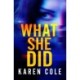 What She Did: A gripping thriller with a breathtaking twist!