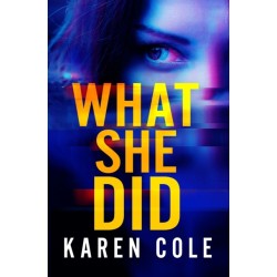 What She Did: A gripping thriller with a breathtaking twist!