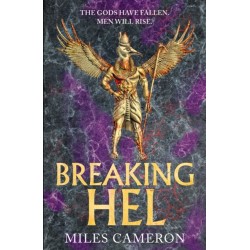 Breaking Hel: The Age of Bronze: Book 3